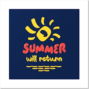 Summer will return Posters and Art